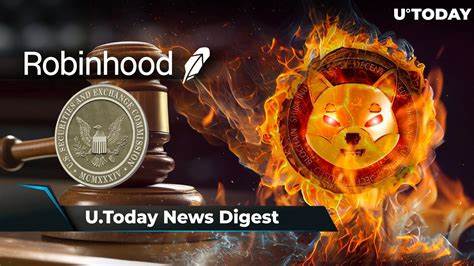 Robinhood Receives Wells Notice From SEC Staff, Shiba Inu Burn Rate Surges 4,085%, Cardano Hits 90 Million Transactions in Major Milestone: Crypto News Digest by U.Today - U.Today