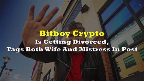 BitBoy tags wife and mistress in divorce tweet - Protos