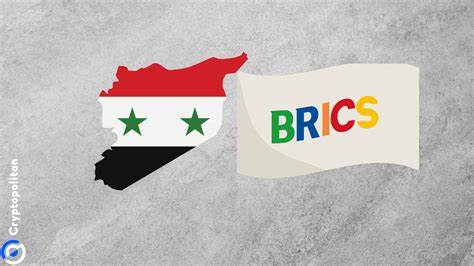 Syria submits formal request to join BRICS - Cryptopolitan