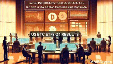 U.S. Bitcoin ETFs Q1: Major institutions hold $10.7 billion, but… - AMBCrypto News