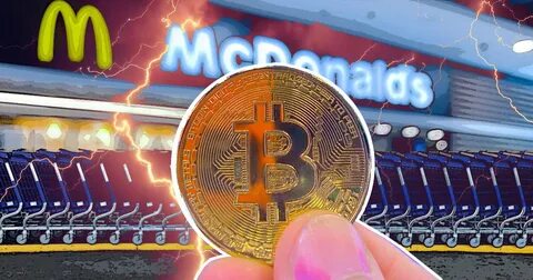 Bitcoin may soon be accepted by McDonald’s, Walmart via Lightning Network, Mallers says - CryptoSlate