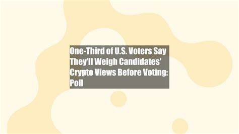 One-Third of U.S. Voters Say They'll Weigh Candidates' Crypto Views Before Voting: Poll - CoinDesk