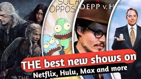 The best new shows to stream on Netflix, Hulu, Max (HBO), and more