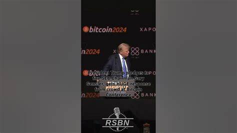 Trump Pledges To Fire SEC Chair At Largest Bitcoin Conference - TronWeekly