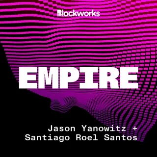 Empire Podcast: What Makes Crypto Conferences Valuable | Roundup - Blockworks